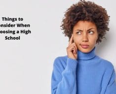 Things to Consider When Choosing a High School