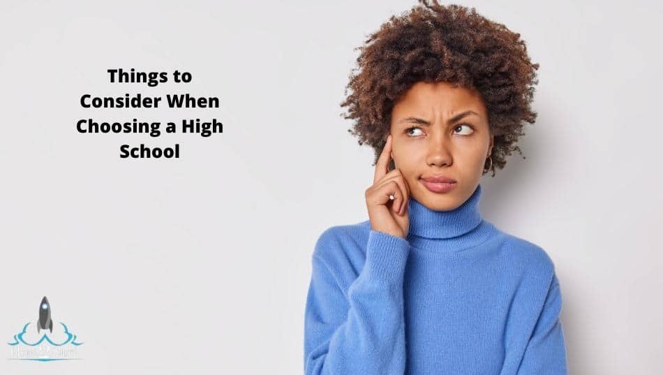Things to Consider When Choosing a High School