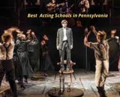 Best Acting Schools in Pennsylvania