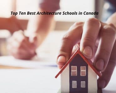 Top Ten Best Architecture Schools in Canada